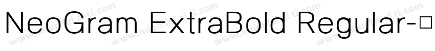 NeoGram ExtraBold Regular字体转换